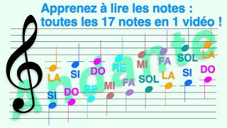 Apprendre à lire 17 Notes en clé de Sol en 1 vidéo  DO RE SI pas TI Andante modérément lent [upl. by Ymrej]