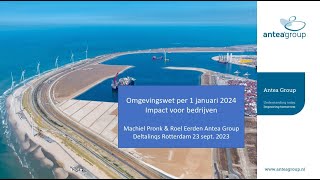 Webinar impact omgevingswet bedrijven 2192023 Antea Group [upl. by Wasson]