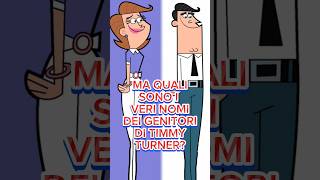 I NOMI DEI GENITORI DI TIMMY TURNER IN DUE FANTAGENITORI shorts [upl. by Frazer]