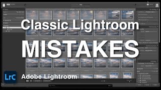 Classic Lightroom Mistakes amp How To Avoid Them [upl. by Aivatco]