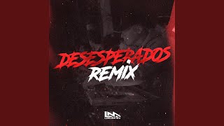 Desesperados Remix [upl. by Eintihw]