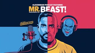 ALEXZENDAR PODCAST FEATURING Mr Beast [upl. by Yenhoj]