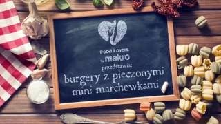 Przepis na burgery wołowe  Food Lovers by MAKRO [upl. by Laing122]