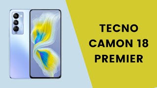 Tecno Camon 18 Premier Specification [upl. by Kersten]