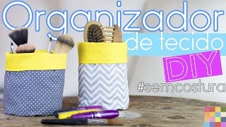 DIY  Organizador de tecido  Faça você mesmo [upl. by Ecnaled]