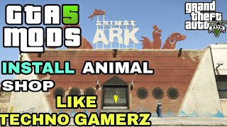 How to install Animal shop in GTA 5 HINDI 2021  GTA 5 m animal ark shelter kaise install kare [upl. by Vez]