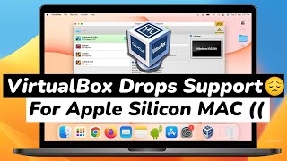 Virtual Box No Longer Supported for Apple Silicon Mac [upl. by Noemi379]