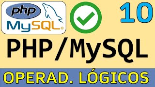 Operadores Lógicos en PHP  Curso PHP y MySQL  10 [upl. by Aranahs]