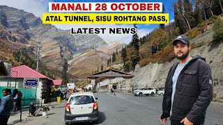 Manali  Manali Latest Video Atal Tunnel sisuSolangvalley all Latest news  Budget Hotel [upl. by Grishilde]