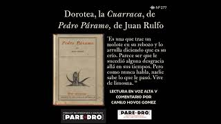 Dorotea la Cuarraca de quotPedro Páramoquot de Juan Rulfo [upl. by Enyalaj575]