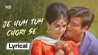 Je Hum Tum Chori Se With Lyrics  Dharti Kahe Pukar ke 1969  Jeetendra Nanda  Lata Mangeshkar [upl. by Anairam767]