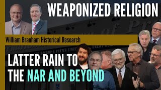 Weaponized Religion The Road to Latter Rain NAR and Beyond  Episode 220 Podcast [upl. by Notniuqal]