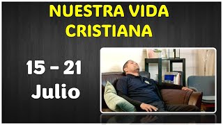 Nuestra Vida Cristiana de esta semana respuestas  Semana del 15 al 21 de Julio [upl. by Arammat]