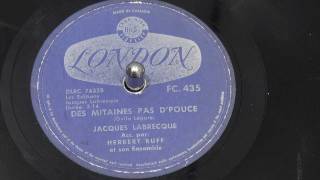 JACQUES LABRECQUE  Des mitaines pas dpouce  1958  LONDON [upl. by Langan]