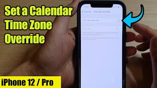 iPhone 12 How to Set a Calendar Time Zone Override [upl. by Hansiain721]