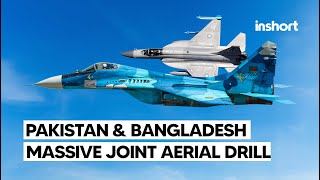 Pakistan amp Bangladesh Air Force to hold a massive joint aerial exercise  InShort [upl. by Ellerrehs130]