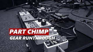 Part Chimp Gear Runthrough [upl. by Collin]