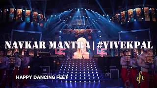 Navkar Mantra  vivEkpal  Best Indian Wedding Sangeet [upl. by Llerrot646]