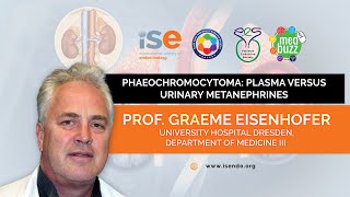 Pheochromocytoma Plasma versus Urinary Metanephrines by Prof Graeme Eisenhofer [upl. by Pomcroy]