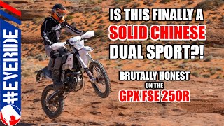 GPX FSE 250R Dual Sport BRUTALLY HONEST REVIEW everide [upl. by Obie61]