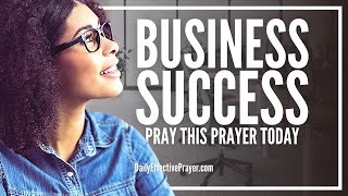 Prayer For Success In Business  Business Abundance Success Prayer [upl. by Kauppi]