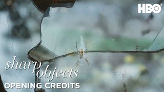 Sharp Objects  Episode 4 Opening Credits  HBO [upl. by Neenaj128]