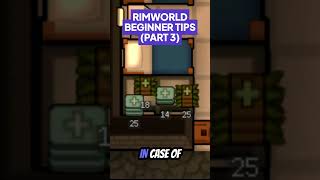 RimWorld Rimworld Beginner Tips Part 3 shorts gaming rimworld [upl. by Aenad]