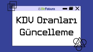 KDV Oranları Güncellemesi [upl. by Coraline]