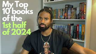 My Top 10 Books of the 1st Half of 2024 [upl. by Cutcliffe793]