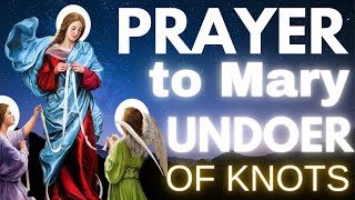 Mary Undoer of knots  Prayer for an urgent miracle [upl. by Yrevi]