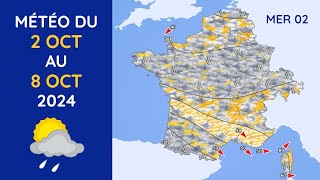 Météo du Mercredi 2 au Mardi 8 Octobre 2024 [upl. by Ellehc]