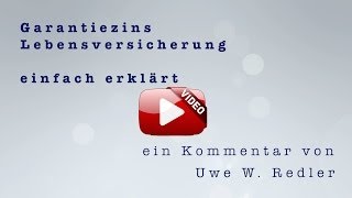 Garantiezins Lebensversicherung  einfach erklärt [upl. by Ennaehr718]