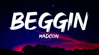 Madcon  Beggin Lyrics Im beggin beggin you [upl. by Naerb635]