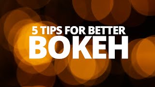 5 tips for better BOKEH [upl. by Ardnossac740]