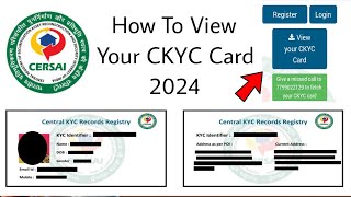 How To View Your CKYC Card 2024  Central KYC Records Registry 2024  CERSAI KYC 2024 [upl. by Edras]