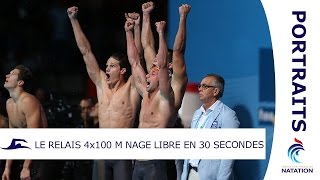 Le relais 4x100 m nage libre en 30 secondes  PORTRAITS [upl. by Timothea]