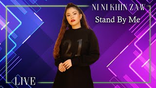 Stand By Me  နီနီခင်ဇော်  Stand By Me  Ni Ni Khin Zaw Live at Myanmar Countdown 2021 [upl. by Idolah]