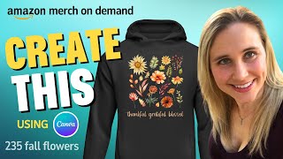 Canva Design Tutorial For Print On Demand Fall Autumn Season Flowers And Leaves Design❤️🔥💲 [upl. by Aihsyla297]