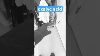 Oxalyc Acid know it love it don’t eat it [upl. by Hareehahs]