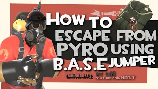 TF2 How to escape from pyro using BASE jumper [upl. by Cioffred100]