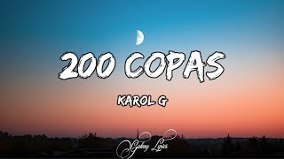 Karol G  200 Copas LETRA 🎵 [upl. by Aikemal114]