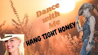 HANG TIGHT HONEY Line Dance Country Catalan Dance amp Teach Anna Soldo [upl. by Tnert]