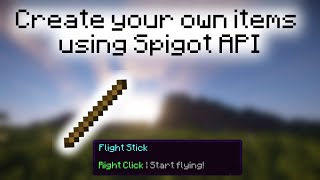 Spigot Plugin Development 1  Custom Ability Items [upl. by Richma]