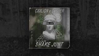 CXXLION x CXSHER  SHAKE JUNT [upl. by Wirth293]