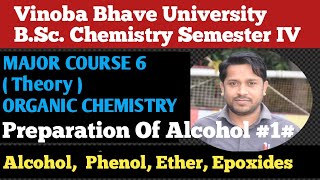 Preparation Of Alcohol Part 1  BSc Chemistry Sem 4 MJ 6  VBU Hazaribagh  Alcohol 🔥🔥🔥 [upl. by Sudnor372]