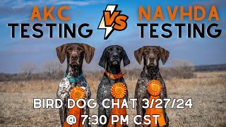 Comparing AKC Hunt Tests and NAVHDA Tests  Bird Dog Chat With Ethan And Kat [upl. by Nonie]