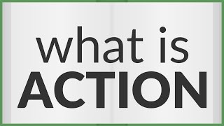 Action  meaning of Action [upl. by Nhepets]