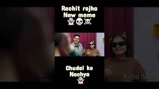 Rachit rojha new meme 👍🏻 [upl. by Boni]