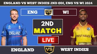 England vs West Indies 2ND ODI ENG vs WI 2024 Match Live Cricket  ENG vs WI Live 2 [upl. by Ahsirt649]