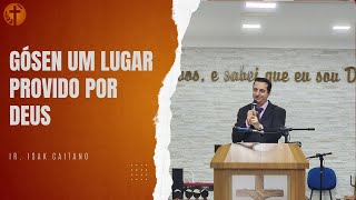 Gósen um Lugar Provido por Deus  Pr Domingos L Guedes  10112024 [upl. by Anifesoj]